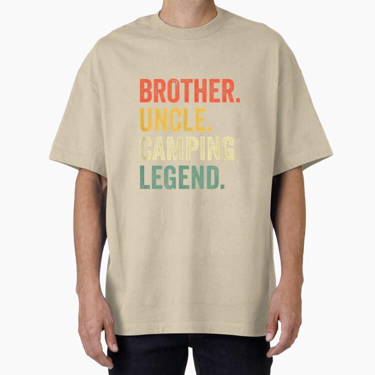 Camper Brother Uncle Camping Legend Oversized T-Shirt 