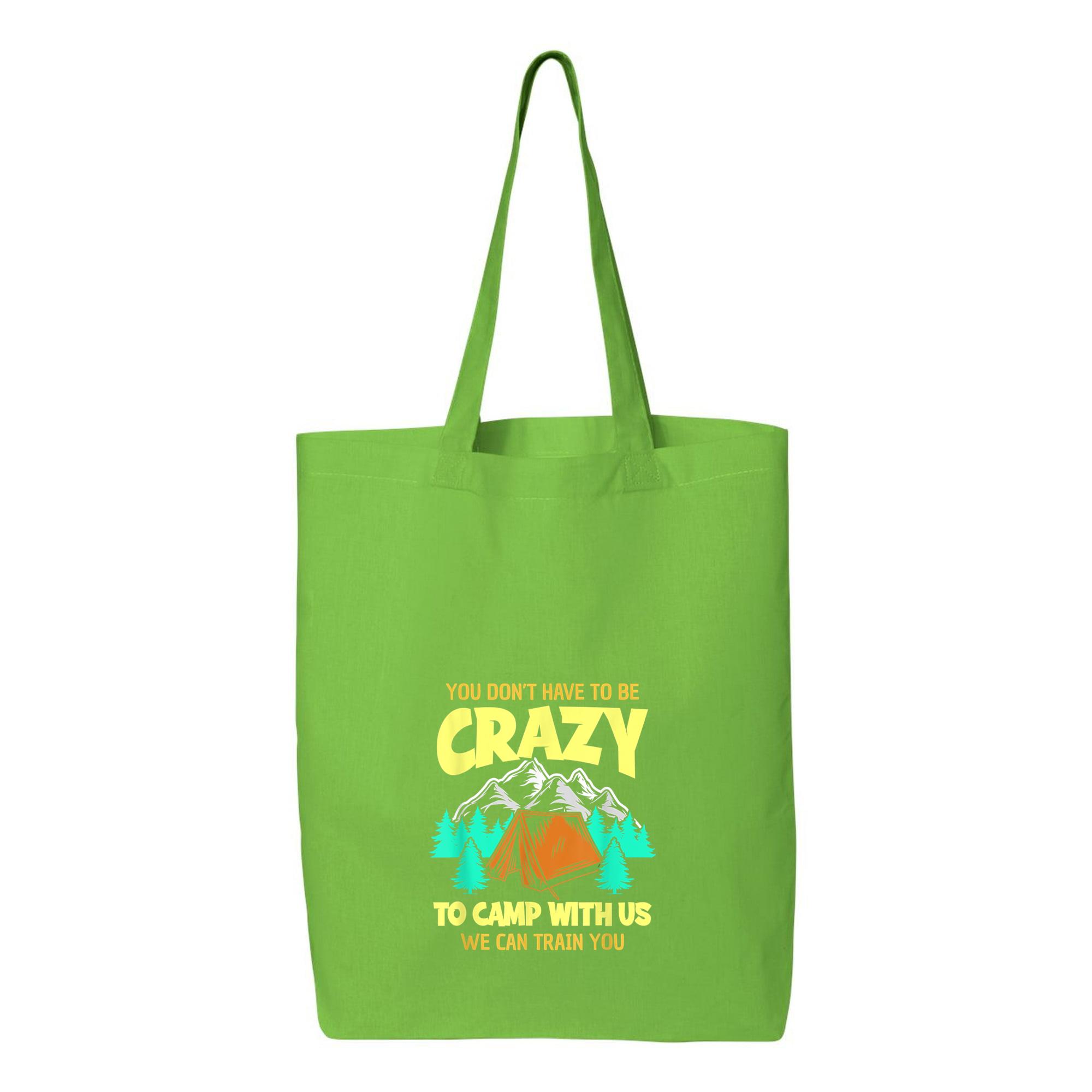 Don t Crazy To Camp With Us Camping Canvas Tote Bag 