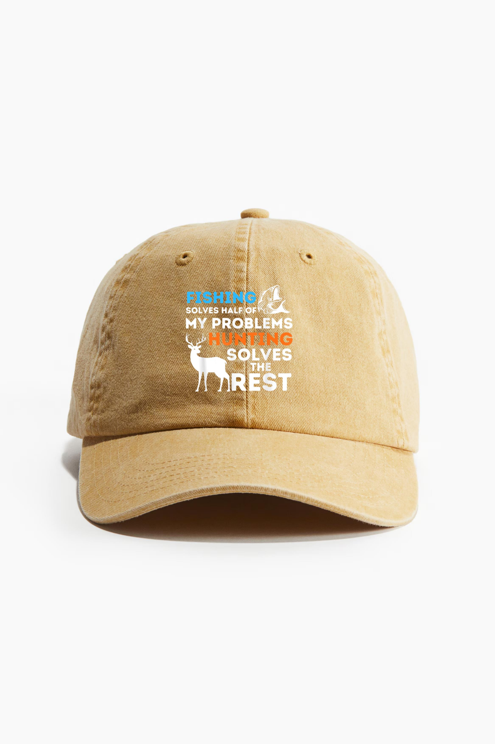 Fishing And Hunting Solve My Problems Cotton Twill Cap 